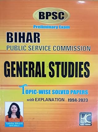 Manufacturer, Exporter, Importer, Supplier, Wholesaler, Retailer, Trader of BPSC PT Preliminary Exam GS General Studies Topic-wise Solved Papers with Explanation (1994-2023) - KBC Nano Perfect Paperback – 1 January 2023 in New Delhi, Delhi, India.