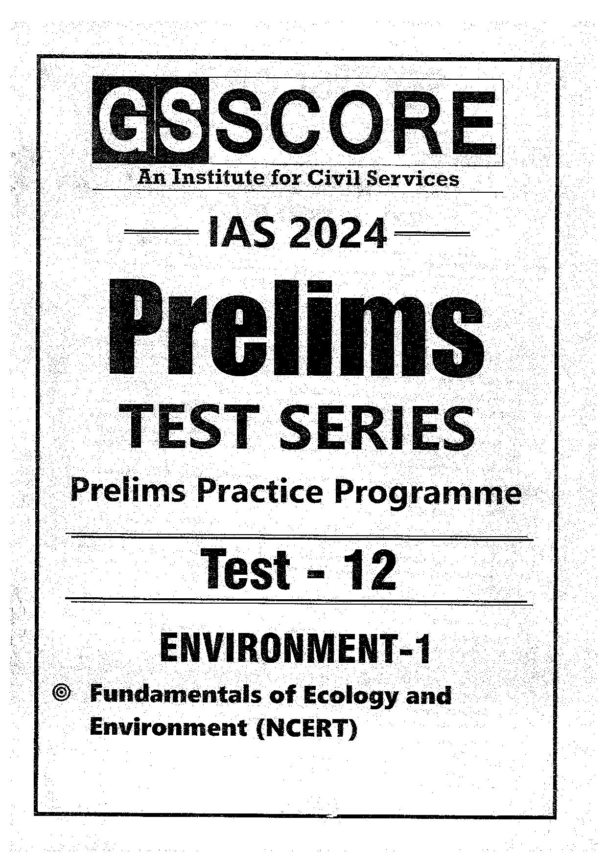 Manufacturer, Exporter, Importer, Supplier, Wholesaler, Retailer, Trader of GS SCORE PRELIMS TEST SERIES  2024 Practice Programme Test-12 Environment-1 English Medium (Black & White) in New Delhi, Delhi, India.