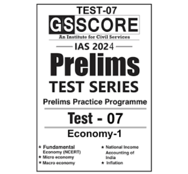 Manufacturer, Exporter, Importer, Supplier, Wholesaler, Retailer, Trader of GS SCORE PRELIMS TEST SERIES  2024 Practice Programme Test-07 Economy-1 English Medium (Black & White) in New Delhi, Delhi, India.