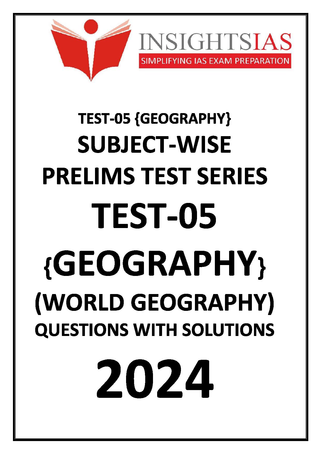 Manufacturer, Exporter, Importer, Supplier, Wholesaler, Retailer, Trader of INSIGHTS IAS SUBJECT WISE PRELIMS TEST SERIES 2024 TEST-05 {GEOGRAPHY} (WORLD GEOGRAPHY) Questions with solutions English Medium (Black & White) in New Delhi, Delhi, India.