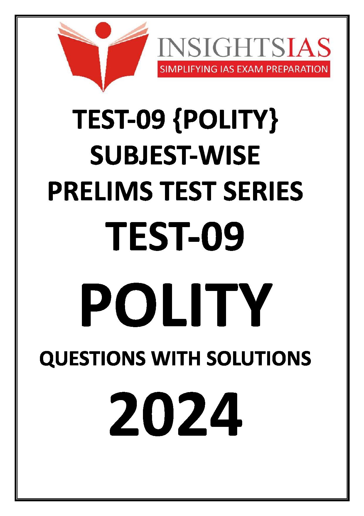 Manufacturer, Exporter, Importer, Supplier, Wholesaler, Retailer, Trader of INSIGHTS IAS SUBJECT WISE PRELIMS TEST SERIES 2024 TEST-09 POLITY Questions with solutions English Medium (Black & White) in New Delhi, Delhi, India.