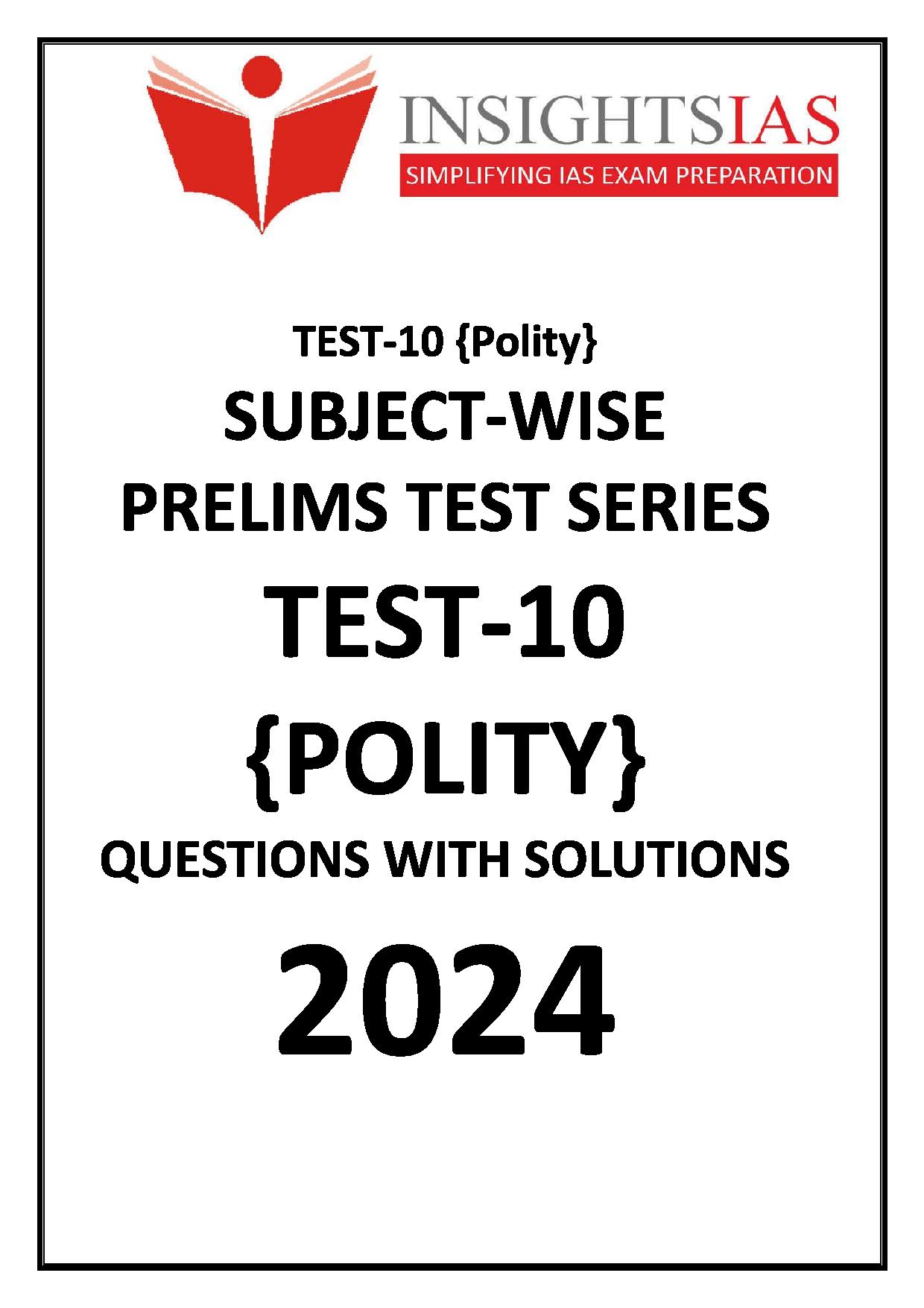 Manufacturer, Exporter, Importer, Supplier, Wholesaler, Retailer, Trader of INSIGHTS IAS SUBJECT WISE PRELIMS TEST SERIES 2024 TEST-10 POLITY Questions with solutions English Medium (Black & White) in New Delhi, Delhi, India.