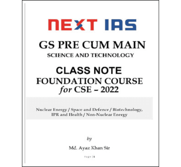 Manufacturer, Exporter, Importer, Supplier, Wholesaler, Retailer, Trader of Next Ias GS Pre Cum Main Science & Technology By Md. Ayaz Khan Sir Class Notes Foundation Course For CSE 2022 English Medium in New Delhi, Delhi, India.