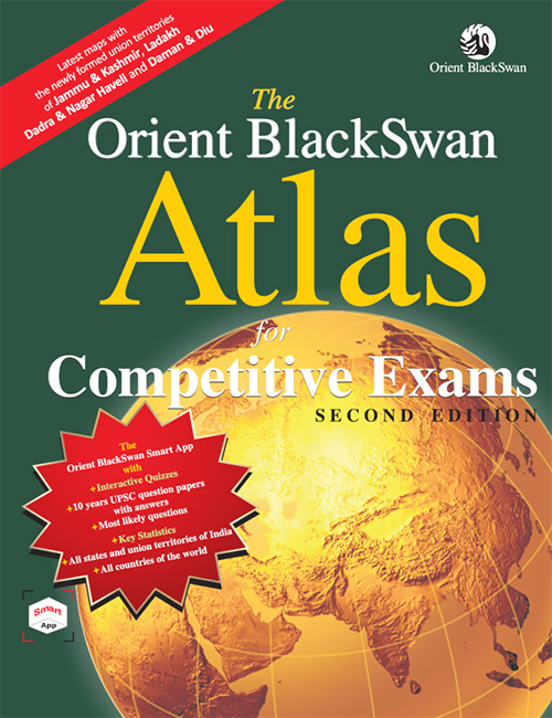 Manufacturer, Exporter, Importer, Supplier, Wholesaler, Retailer, Trader of The Orient BlackSwan Atlas for Competitive Exams, Second Edition, with Orient BlackSwan Smart App in New Delhi, Delhi, India.