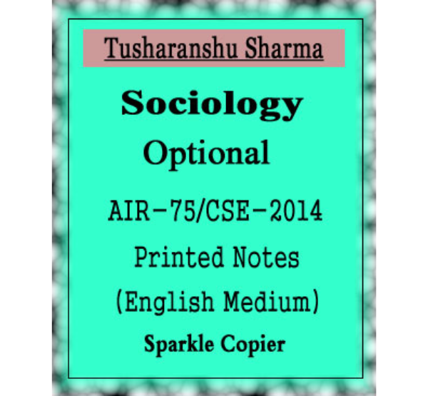 Manufacturer, Exporter, Importer, Supplier, Wholesaler, Retailer, Trader of Topper Notes Sociology Optional By Tusharanshu Sir AIR-75, CSE-2014 English Medium in New Delhi, Delhi, India.