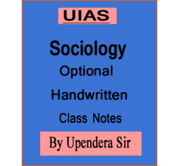 Manufacturer, Exporter, Importer, Supplier, Wholesaler, Retailer, Trader of UIAS Sociology Optional By Upendera Sir Class Notes English Medium (02 Booklets) in New Delhi, Delhi, India.