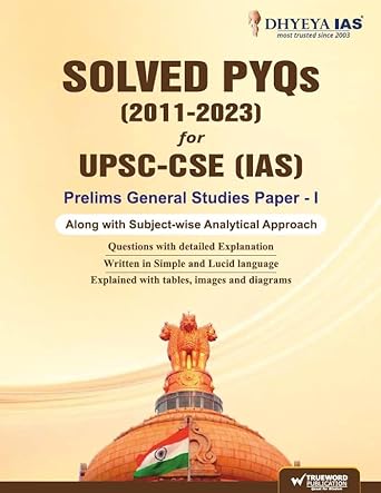 Manufacturer, Exporter, Importer, Supplier, Wholesaler, Retailer, Trader of UPSC CSE (IAS) PRELIMS GENERAL STUDIES PAPER-1 PYQ'S (2011-2023) ENGLISH | SOLVED PYQ'S IAS/UPSC ENGLISH | UPSC GS SOLVED PAPER PRELIMS  (Paperback, DHYEYA IAS EXPERTS) in New Delhi, Delhi, India.