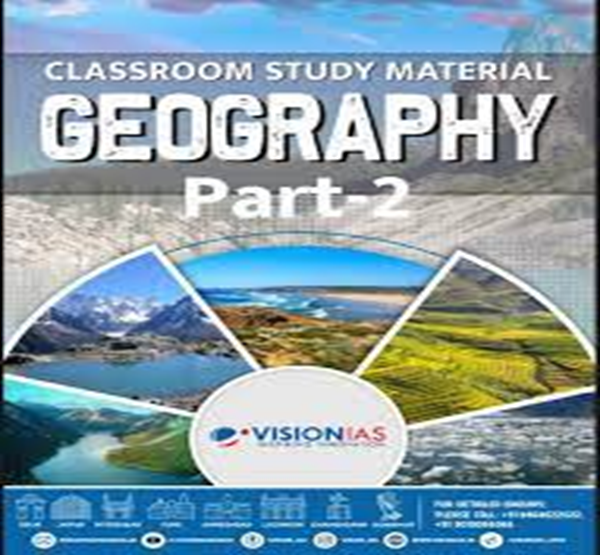 Manufacturer, Exporter, Importer, Supplier, Wholesaler, Retailer, Trader of Vision IAS Class Room Study Material Geography  Part-2 in New Delhi, Delhi, India.